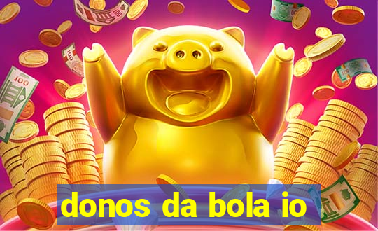 donos da bola io